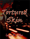 Tortured Skin