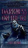 [Darkness on the Ice]