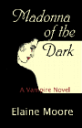 [Madonna of  the Dark]