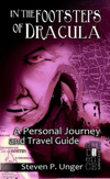In the Footsteps of Dracula by Steven P. Unger
