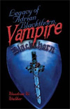 [Legacy of Adrian Blackthorn, Vampire]
