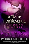 A Taste for Revenge by Patrice Michelle